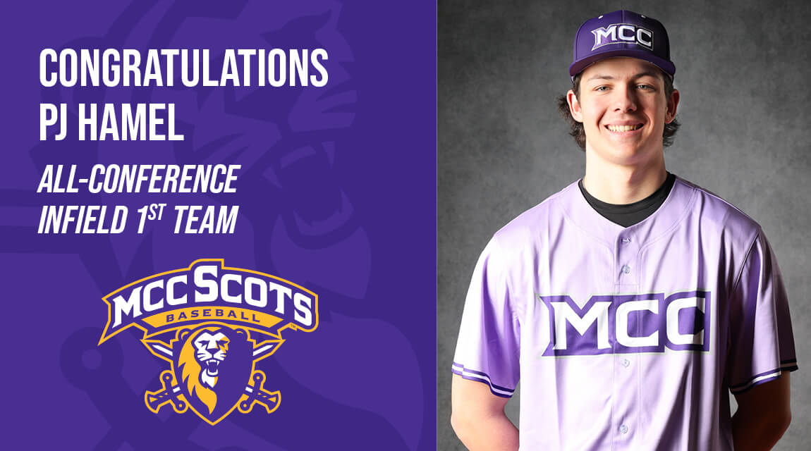 MCC Scots baseball player PJ Hamel received All-Conference Infield 1st Team honors, as shown on the team logo and in a congratulatory message.