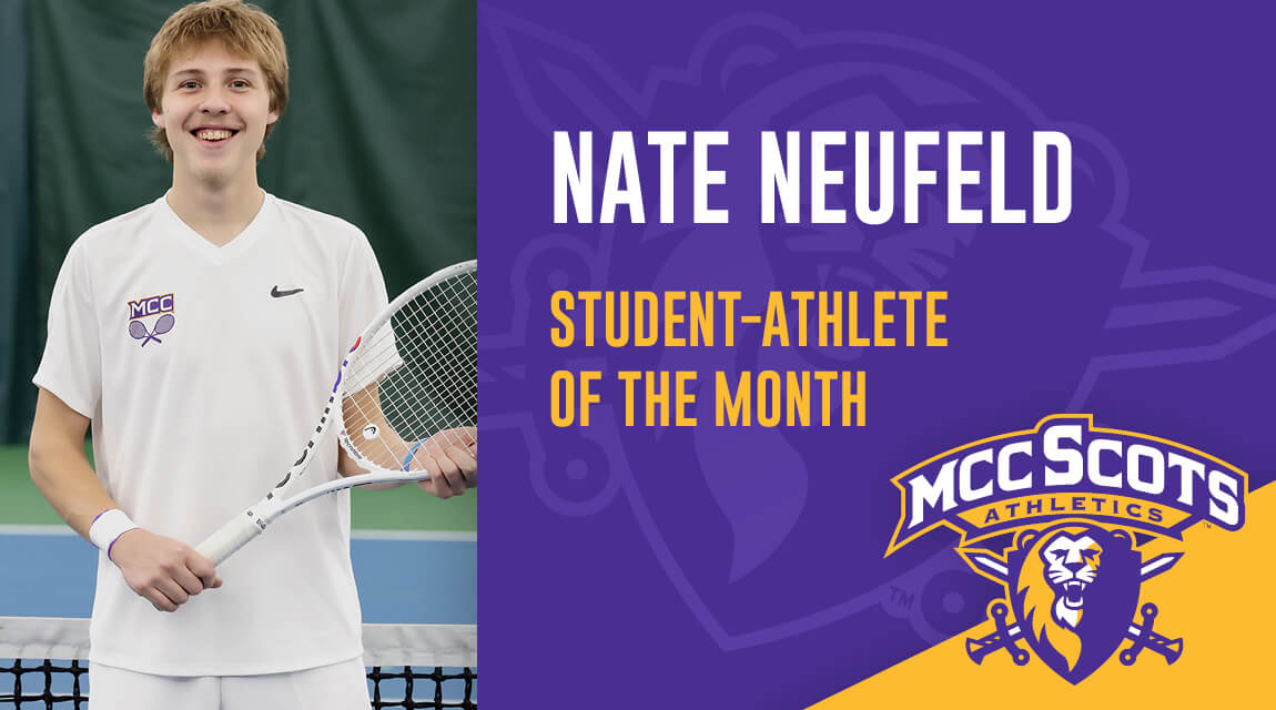 Student-athlete Nate Neufeld, holding a tennis racket, was named MCC Scots Athletics Student-Athlete of the Month.